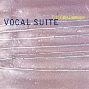 Franziska Baumann - Vocal Suite (1997)