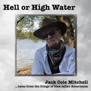 Jack Cole Mitchell - Hell or High Water (2020)