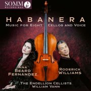 Ana Beard Fernández, Roderick Williams, The Endellion Cellists, William Vann - Habanera (2025) [Hi-Res]