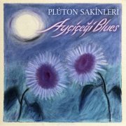 Plüton Sakinleri - Ayçiçeği Blues (2022) Hi-Res