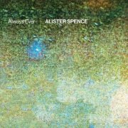 Alister Spence - Always Ever (2026)
