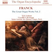 Éric Lebrun - Franck: Great Organ Works, Vol. 2 (2001)