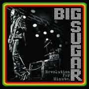 Big Sugar - Revolution Per Minute (2017)