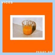 Peggy Sue - Vices (2020)