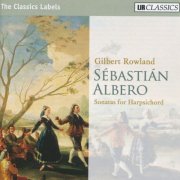 Gilbert Rowland - Albero: Sonatas for Harpsichord (2009)