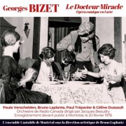 Bruno Laplante - BIZET - Le Docteur Miracle (en concert) (2025)