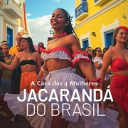 A Casa das 4 Mulheres - Jacarandá do Brasil (2025)