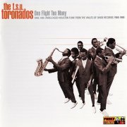 The T.S.U. Toronadoes - One Flight Too Many - Rare And Unreleased Houston Funk From The Vaults Of Ovide Records 1968-1969 (2002)