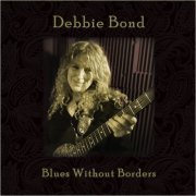 Debbie Bond - Blues Without Borders (2021)