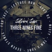 Silver Sax - Three Nines Fine (2025) [Hi-Res]