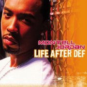 Montell Jordan - Life After Def (2003)