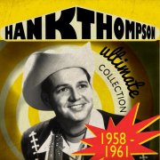 Hank Thompson - Ultimate Collection 1958-1961 (2012)