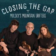 Molsky's Mountain Drifters - Closing The Gap (2019) FLAC