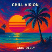 Gian Delly - Chill Vision (2026)