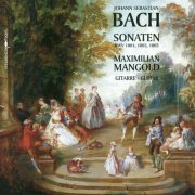 Maximilian Mangold - Bach: Sonaten, BWV 1001, 1003, 1005 (Maximilian Mangold, guitar) (2011)