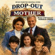 Gérald Fried - Drop-Out Mother (Original Score) (2026) [Hi-Res]