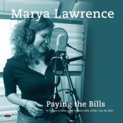 Marya Lawrence - Paying the Bills (2020)