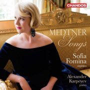 Sofia Fomina & Alexander Karpeyev - Medtner: Songs (2021) [Hi-Res]