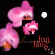 Jon Jang Sextet - Two Flowers On A Stem (1996)