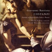 Takashi Kaketa, Takashi Watanabe - Giovanni Battista COSTANZI: Sonate a Violoncello Solo e Basso (2024)