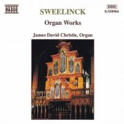 James David Christie - Sweelinck: Organ Works (1994)