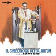 Renato Serio - Il Ginecologo della Mutua (Original Motion Picture Soundtrack) (2024) [Hi-Res]