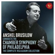 The Chamber Symphony of Philadelhia & Anshel Brusilow - Anshel Brusilow Conducts the Chamber Symphony Of Philadelphia - The Complete RCA Album Collection (2023 Remastered Version) (2023) [Hi-Res]