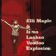 Elli Maple - Elli Maple & Ismo Laakso Voodoo Explosion (2020)