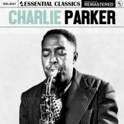 Charlie Parker - Essential Classics, Vol. 241: Charlie Parker (2024)