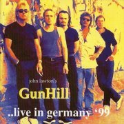 John Lawton's GunHill - Live In Germany '99 (2000)