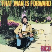 Rico - That Man Is Forward (1981) FLAC