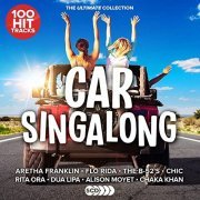 VA - 100 Hit Tracks The Ultimate Collection: Car Sing-A-Long [5CD] (2021)