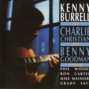 Kenny Burrell - For Charlie Christian & Benny Goodman (2003)