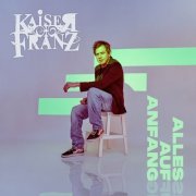 Kaiser Franz - Alles auf Anfang (2023)