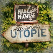 Die Habenichtse - Heckenpennerutopie (2020)