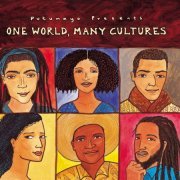 VA - Putumayo Presents: One World, Many Cultures (2006) flac