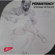 Stefano Petucco - Persistency (2024) [Hi-Res]