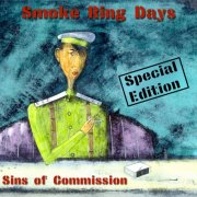 Smoke Ring Days - Sins of Commission (Special Edition) (2008)