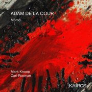 Mark Knoop, Carl Rosman - Adam de la Cour: Mômo (2026) [Hi-Res]