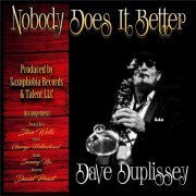 Dave Duplissey - Nobody Does It Better (2023)