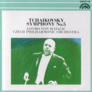 Lovro von Matacic - Tchaikovsky: Symphony No.5 (1986)