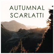 VA - Autumnal Scarlatti (2020)