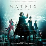 Johnny Klimek, Tom Tykwer - The Matrix Resurrections (Original Motion Picture Soundtrack) (2021) [Hi-Res]