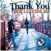 Bryan Adam Joyner - Thank You for Leaving Me (2020)