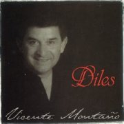 Vicente Montaño - Diles (1980)