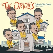 The Orioles - Crying in the Chapel (2015)