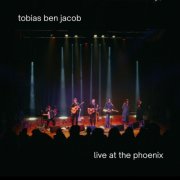 Tobias Ben Jacob - Live at the Phoenix (2026) [Hi-Res]