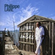 Philippe Lavil - La part des anges (2011)