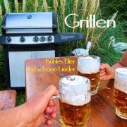 VA - Grillen, kühles Bier und schöne Lieder (2020)