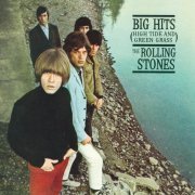 The Rolling Stones - Big Hits (High Tide And Green Grass) (1966/2014) [Hi-Res]